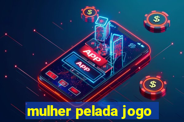 mulher pelada jogo